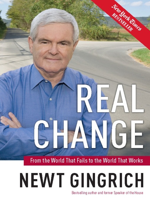 Title details for Real Change by Newt Gingrich - Wait list